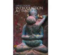 Introduction au tantra David Dubois (Auteur)