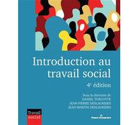 Daniel Turcotte – Introduction au travail social – Manuel – 4e édition – Broché