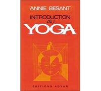 Introduction au Yoga - Quatre conférences - Annie Besant - Adyar - Livre