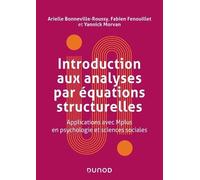 Introduction Aux Analyses Par Équations Structurelles - Applications Avec Mplus En Psychologie Et Sciences Sociales