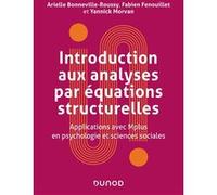 Introduction aux analyses par équations structurelles: Applications avec Mplus en psychologie et sciences sociales