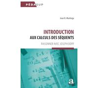 Introduction aux calculs des séquents: Raisonner avec Joseph Dopp