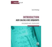 Introduction aux calculs des séquents Raisonner avec Joseph Dopp - Jean-B. Murhega - Academia Eds - broché - Scolaire / Universitaire