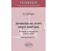 Introduction aux circuits intégrés numériques - Ahmed Baba-Ali - Ellipses - broché - Manuel