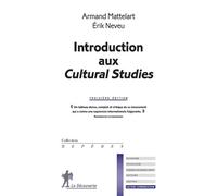 Introduction aux Cultural Studies - Armand Mattelart - La découverte - Poche - Essai