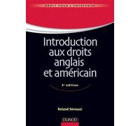Introduction aux droits anglais et américain - 5e édition - Roland Séroussi - Dunod - broché - Etude