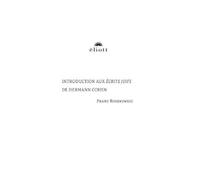 Introduction aux Écrits juifs de Hermann Cohen - Franz Rosenzweig - Eliott Eds - broché - Essai