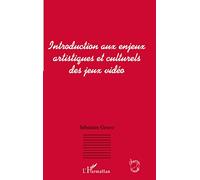 Introduction Aux Enjeux Artistiques Et Culturels Des Jeux Vidéo