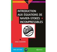 Introduction aux équations de Navier-Stokes incompressibles