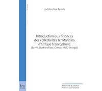 Introduction aux finances des collectivités territoriales d'Afrique francophone (Bénin, Burkina Faso, Gabon, Mali, Sénégal)