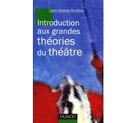 Introduction aux grandes théorie du théâtre