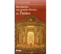 Introduction aux grandes theories du theâtre