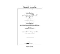 Introduction aux leçons sur l'Oedipe-Roi de Sophocle; Introduction aux études de philologie classique