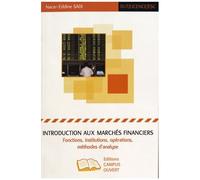 Introduction Aux Marchés Financiers - Fonctions, Institutions, Opérations, Méthodes D'analyse