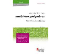 Introduction aux matériaux polymères (2° Éd.) - Bernard Lestriez - Technique Et Documentation - broché - Manuel