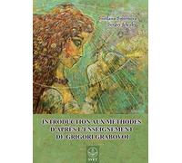 Introduction aux méthodes d'après l'enseignement de Grigori Grabovoi (FRENCH Edition)