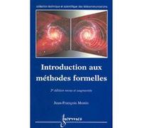 Introduction aux méthodes formelles (2° Ed.) Jean-François Monin (Auteur)