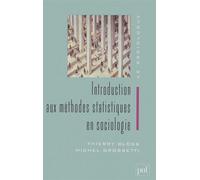 Introduction aux méthodes statistiques en sociologie - Thierry Blöss - Puf - Livre