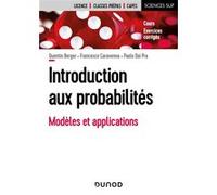 Introduction aux probabilités - Modèles et applications Quentin Berger (Auteur), Francesco Caravenna (Auteur), Paolo Dai Pra (Auteur)