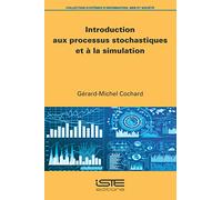 Introduction aux processus stochastiques et à la simulation