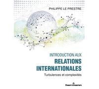 Introduction aux relations internationales Turbulences et complexités - Philippe Le Prestre - Hermann - broché - Essai