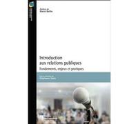 Introduction aux relations publiques Stéphanie Yates (Editeur général), Stéphanie Yates (Auteur)