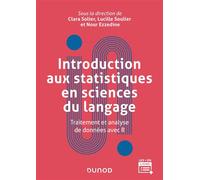 Introduction aux statistiques en sciences du langage Traitement et analyse de données avec R - Clara Solier - Dunod - broché - Manuel