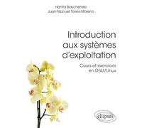 Introduction aux systèmes d'exploitation - Cours et exercices en GNU/Linux