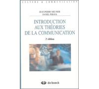 Introduction aux théories de la communication: Analyse sémio-pragmatique de la communication médiatique
