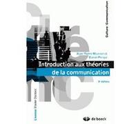 Introduction aux théories de la communication Jean-Pierre Meunier (Auteur), Daniel Peraya (Auteur)