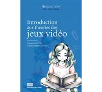 Introduction aux théories des jeux vidéo - Sébastien Genvo - Pu.liege - broché - Essai