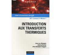 Introduction aux transferts thermiques: Cours et exercices corrigés