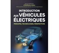 Introduction aux véhicules électriques: Principes, technologies, perpectives