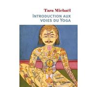 Introduction aux voies du Yoga - Tara Michael - Desclée De Brouwer - broché - Essai