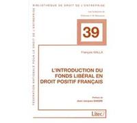 Introduction du fonds liberal en droit positif francais CDE CENTRE DROIT ENTREPRISE (Auteur)