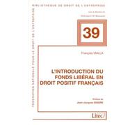 Introduction du fonds liberal en droit positif francais - CDE CENTRE DROIT ENTREPRISE - LexisNexis - broché - Livre