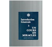 Introduction Generale a UN Cours Sur Les Miracles