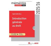 Introduction générale au droit: Notion et fondements pour l'étudiant qui débute (2024-2025)