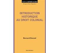 Introduction historique au droit colonial DURAND/BERNARD (Auteur)