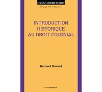 Introduction Historique Au Droit Colonial - Un Ordre "Au Gré Des Vents