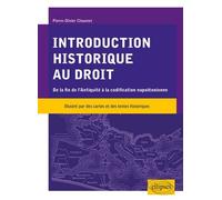 Introduction Historique Au Droit - (De La Fin De L'antiquité À La Codification Napoléonienne)
