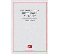Introduction historique au droit - Norbert Rouland - Puf - broché - Livre