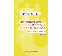 Sylvain Soleil – Introduction historique aux institutions – IVe‑XVIIIe siècle – Poche