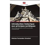 Introduction historique aux principes juridiques