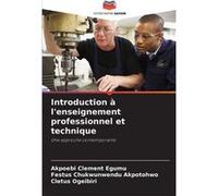 Introduction lenseignement professionnel et technique - Akpoebi Clement Egumu - KS OmniScriptum Publishing - Livre en Anglais Akpoebi Clement EgumuAkpoebi Clement Egumu (Auteur)