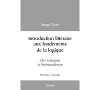 Introduction littéraire aux fondements de la logique