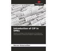 Introduction of CIP in SMEs: Research findings on the introduction of continuous improvement in small and medium-sized enterprises