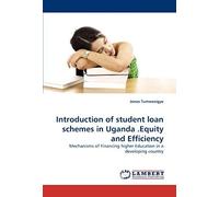 Introduction Of Student Loan Schemes In Uganda .Equity And Efficiency