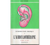 Introduction pratique à l'auriculothérapie 3e édition 15e mille