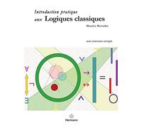 Teddy Hermann – Introduction pratiqué aux Logiques classiques: Avec exercices corrigés